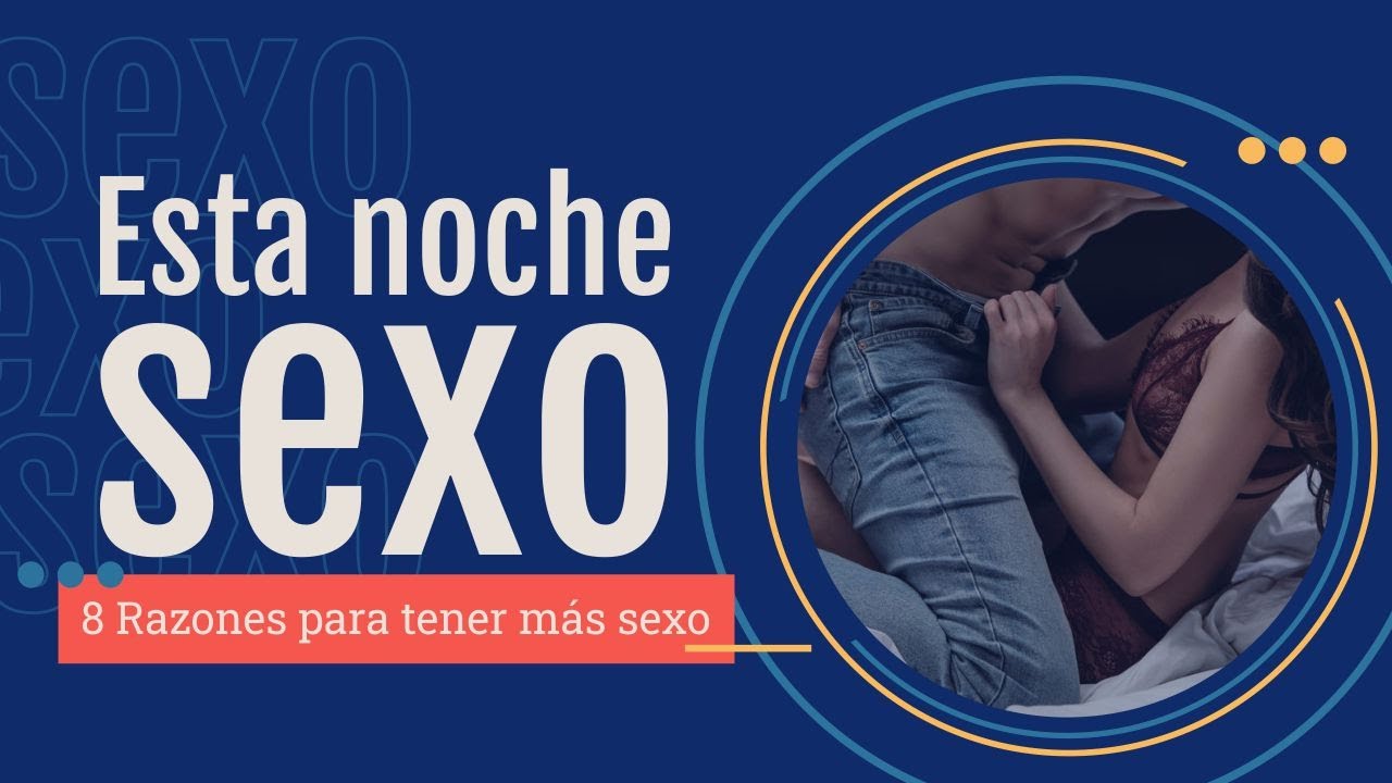 Esta noche sexo – 8 Razones para tener más sexo | N°13 - Dr Michael Meir